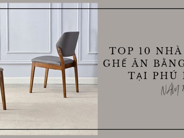 Top 10 Nhà cung cấp ghế ăn bằng gỗ uy tín tại Phú Nhuận năm 2024