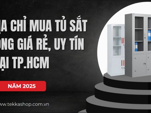 Top 10 Địa chỉ mua tủ sắt văn phòng giá rẻ, uy tín tại TP.HCM năm 2025